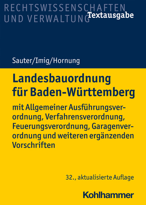 Landesbauordnung für Baden-Württemberg von Hornung,  Volker, Imig,  Klaus, Sauter,  Helmut