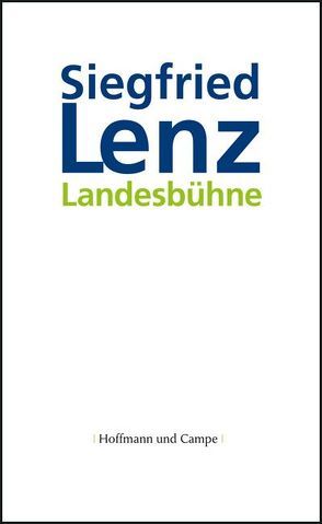 Landesbühne von Lenz,  Siegfried