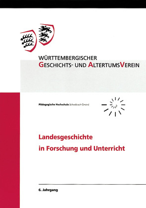 Landesgeschichte in Forschung und Unterricht, 6. Jahrgang von Fritz,  Gerhard, Wittneben,  Eva