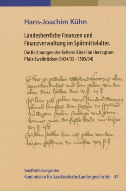 Landesherrliche Finanzen und Finanzverwaltung im Spätmittelalter von Kasten,  Brigitte, Kühn,  Hans Joachim