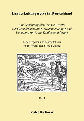 Landeskulturgesetze in Deutschland von Gante,  Jürgen, Weiß,  Erich