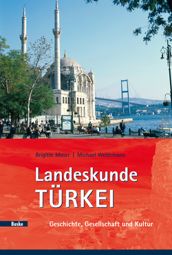 Landeskunde Türkei von Moser,  Brigitte, Weithmann,  Michael