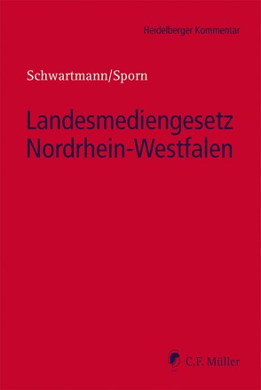 Landesmediengesetz Nordrhein-Westfalen von Bialas,  Michaela, Brocker,  Doris, Bühler,  Jutta Katharina, Dicks,  Carsten, Gennen,  Klaus, Haverkamp,  Nina, Hesse,  Christian, Janik,  Viktor, Kleine,  Maxim, Kocks,  Sebastian, Lamprecht-Weißenborn,  Nicola, Lehr,  Gernot, Moskob,  Michael, Müller,  Judith, Niepalla,  Peter, Pabst,  Heinz-Joachim, Reske,  Margarete, Robak,  Markus, Robke,  Sandra, Schmid,  Tobias, Schmittmann,  Michael, Schulenberg,  Matthias, Schwartmann,  Rolf, Senft,  Marcel, Sommer,  Eva-Maria, Sporn,  Stefan, Spyra,  Gerald, Tiwisina,  Constanze