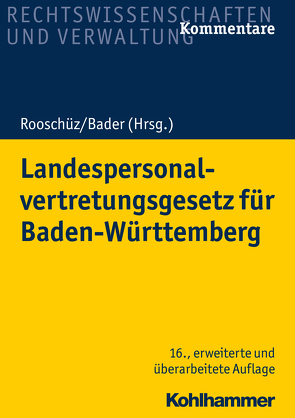 Landespersonalvertretungsgesetz für Baden-Württemberg von Abel,  Joachim, Bader,  Johann, Gerstner-Heck,  Brigitte, Käßner,  Anne, Mausner,  Benja, Schenk,  Wolfgang