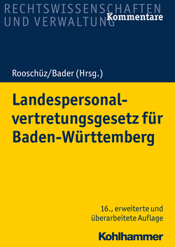 Landespersonalvertretungsgesetz für Baden-Württemberg von Abel,  Joachim, Bader,  Johann, Gerstner-Heck,  Brigitte, Käßner,  Anne, Mausner,  Benja, Schenk,  Wolfgang