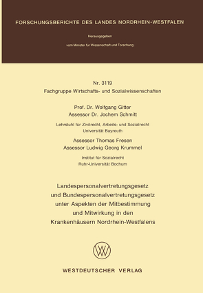 Landespersonalvertretungsgesetz und Bundespersonalvertretungsgesetz unter Aspekten der Mitbestimmung und Mitwirkung in den Krankenhäusern Nordrhein-Westfalens von Gitter,  Wolfgang