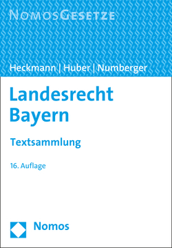 Landesrecht Bayern von Heckmann,  Dirk, Huber,  Karl, Numberger,  Ulrich