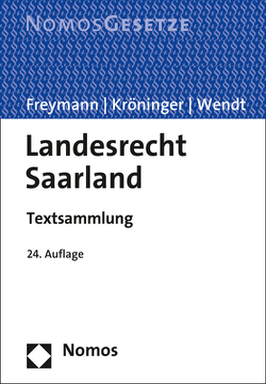 Landesrecht Saarland von Freymann,  Hans-Peter, Kröninger,  Holger, Wendt,  Rudolf