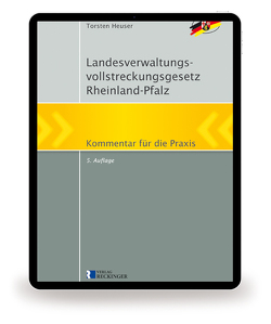 Landesverwaltungsvollstreckungsgesetz Rheinland-Pfalz – Digital von Heuser,  Torsten