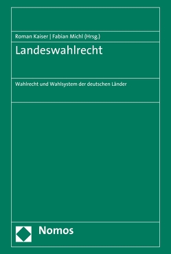 Landeswahlrecht von Kaiser,  Roman, Michl,  Fabian