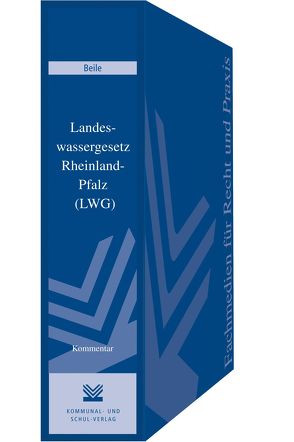 Landeswassergesetz Rheinland-Pfalz (LWG) von Beile,  Fritz