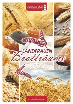 Landfrauen Brotträume von Wilhöft,  Angelika