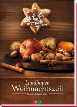 Landfrauen-Weihnachtszeit von Albisser,  Claudia, Frey,  Marie-Helen, Schmid,  Helen, Schreiber,  Helen