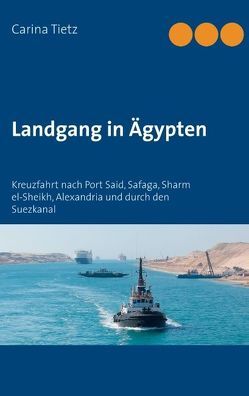 Landgang in Ägypten von Tietz,  Carina