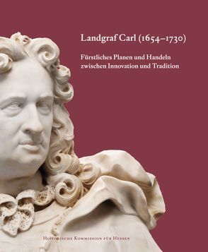 Landgraf Carl (1654-1730) von Graef,  Holger Th, Kampmann,  Christoph, Küster,  Bernd