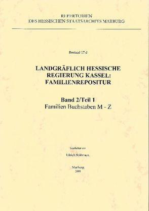 Landgräflich hessische Regierung Kassel: Familienrepositur. Bestand 17 d. von Stöhr,  Ulrich