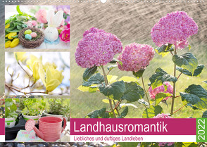 Landhausromantik. Liebliches und duftiges Landleben (Wandkalender 2022 DIN A2 quer) von Hurley,  Rose