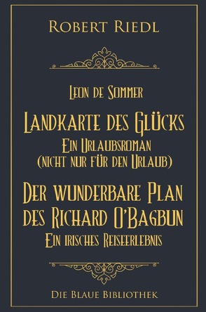 Landkarte des Glücks von Riedl,  Robert