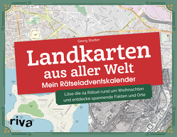 Landkarten aus aller Welt – Mein Rätseladventskalender von Stadler,  Georg