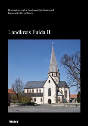 Landkreis Fulda II von Landesamt für Denkmalpflege Hessen, Seib,  Adrian