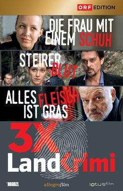 Landkrimi-Set 1: Steirerblut/Die Frau mit einem Schuh/Alles Fleisch ist Gras von Bilgeri,  Reinhold, Glawogger,  Michael, Murnberger,  Wolfgang