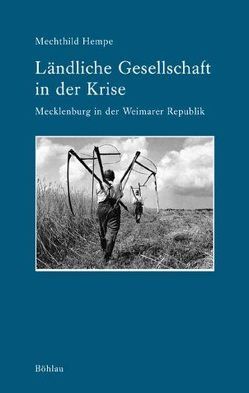 Ländliche Gesellschaft in der Krise von Hempe,  Mechthild