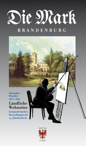 Ländliche Wohnsitze in künstlerischen Darstellungen des 19. Jahrhunderts von Berndt,  Iris, Foelsch,  Torsten, Großer,  Reinhold, Piethe,  Marcel