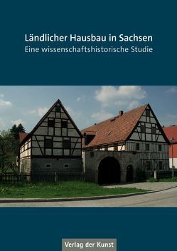 Ländlicher Hausbau in Sachsen von Freckmann,  Klaus, Meyer,  Christian