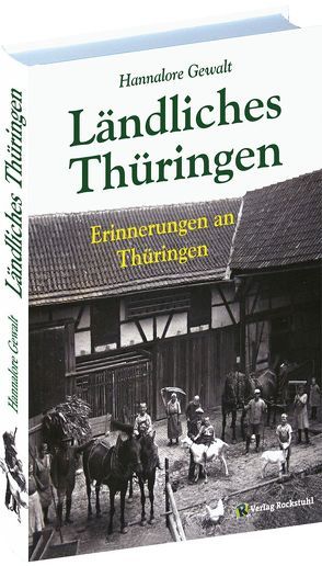 Hannalore Gewalt – LÄNDLICHES THÜRINGEN [Festeinband] von Gewalt,  Hannalore, Rockstuhl,  Harald