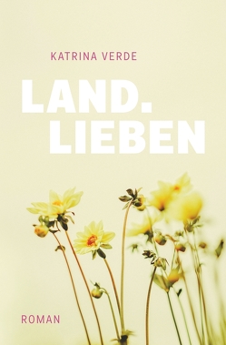 Landlieben von Verde,  Katrina