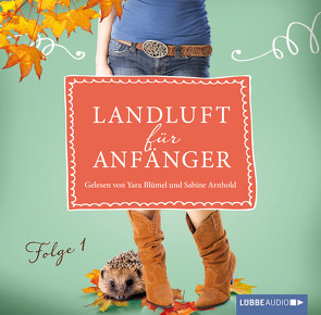 Landluft für Anfänger – 01 von Arnhold,  Sabine, Blümel,  Yara, Höft,  Simone, Lämmermann,  Nora