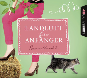 Landluft für Anfänger – Sammelband 3 von Blümel,  Yara, Höft,  Simone, Lämmermann,  Nora