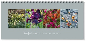 Landlust Garten-Kontraste 2022 von Landlust