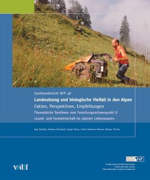 Landnutzung und biologische Vielfalt in den Alpen von Bosshard,  Andreas, Fischer,  Markus, Klaus,  Gregor, Rudmann-Maurer,  Katrin, Stöcklin,  Jürg