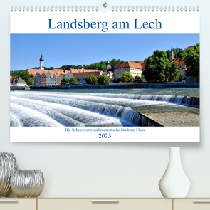 Landsberg am Lech – Die liebenswerte und romantische Stadt am Fluss (Premium, hochwertiger DIN A2 Wandkalender 2023, Kunstdruck in Hochglanz) von Lutzenberger,  Monika