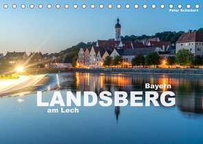 Landsberg am Lech (Tischkalender 2023 DIN A5 quer) von Schickert,  Peter