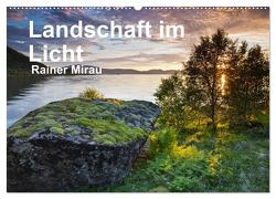 Landschaft im Licht (Wandkalender 2024 DIN A2 quer), CALVENDO Monatskalender von Mirau,  Rainer