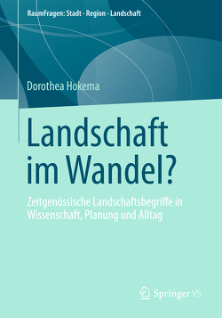 Landschaft im Wandel? von Hokema,  Dorothea