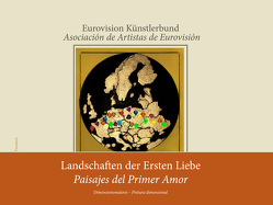 Landschaften der ersten Liebe von Künstlerbund,  Eurovision