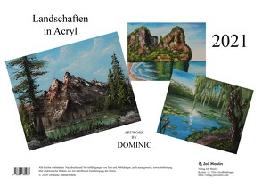 Landschaften in Acryl 2021 von Müllerschön,  Dominic