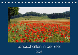 Landschaften in der Eifel (Tischkalender 2023 DIN A5 quer) von Frost,  Anja