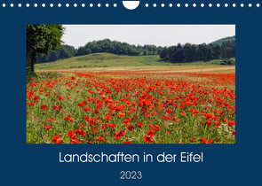 Landschaften in der Eifel (Wandkalender 2023 DIN A4 quer) von Frost,  Anja