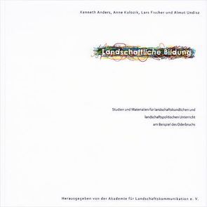 Landschaftliche Bildung von Anders,  Kenneth, Fischer,  Lars, Kulozik,  Anne, Undisz,  Almut