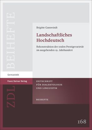 Landschaftliches Hochdeutsch von Ganswindt,  Brigitte