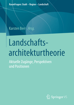 Landschaftsarchitekturtheorie von Berr,  Karsten