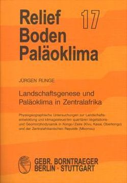 Landschaftsgenese und Paläoklima in Zentralafrika von Runge,  Jürgen