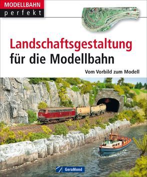 Landschaftsgestaltung für die Modellbahn von Heidbreder,  Kurt