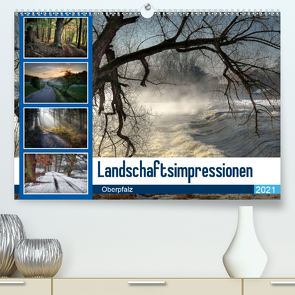 Landschaftsimpressionen Oberpfalz (Premium, hochwertiger DIN A2 Wandkalender 2021, Kunstdruck in Hochglanz) von Zitzler Teublitz www.foto-zitzler.de,  Hans