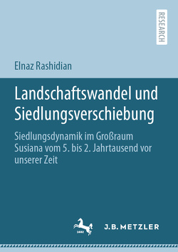 Landschaftswandel und Siedlungsverschiebung von Rashidian,  Elnaz