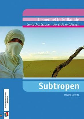 Landschaftszonen der Erde entdecken von Schmitz,  Claudia